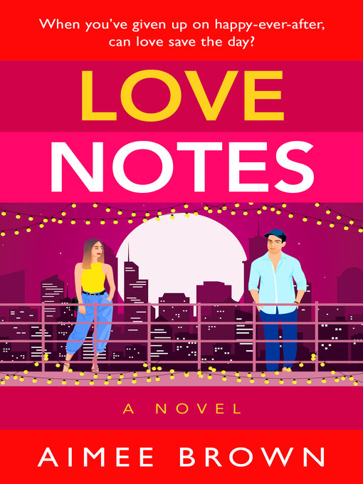 Title details for Love Notes by Aimee Brown - Available